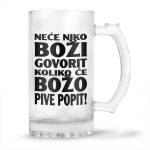 Neće Niko Boži Govorit Koliko Će Božo Pive Popit