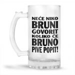 Neće Niko Bruni Govorit Koliko Će Bruno Pive Popit - Slika 2