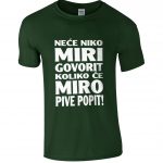 Neće Niko Miri Govorit Koliko Će Miro Pive Popit