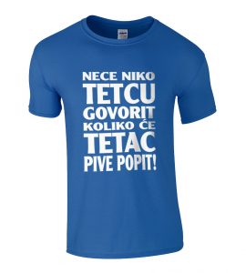 Neće Niko Tetcu Govorit Koliko Će Tetac Pive Popit