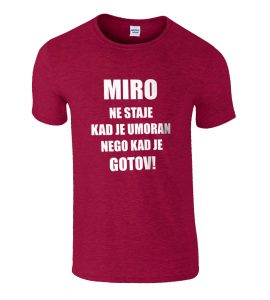 Miro Ne Staje Kad Je Umoran, Nego Kad Je Gotov