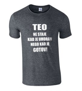 Teo Ne Staje Kad Je Umoran, Nego Kad Je Gotov