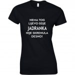 Nema Tog Lijevo Gdje Jadranka Nije Skrenula Desno