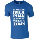 Svi Vide Kad Je Ivica Pijan A Nitko Ne Vidi Kad Je Žedan