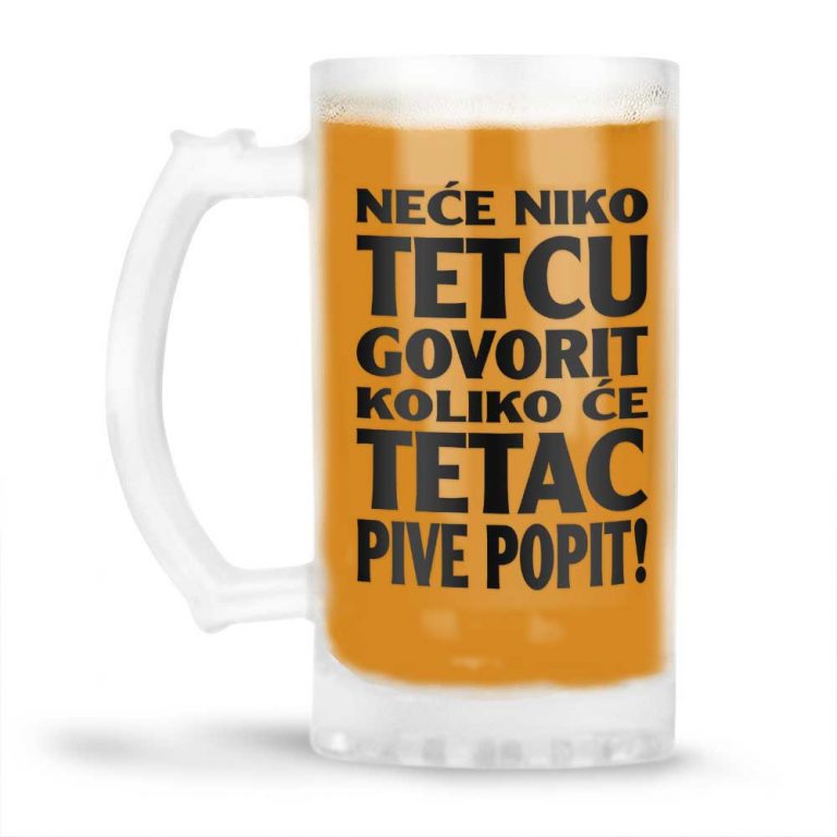 Neće Niko Tetcu Govorit Koliko Će Tetac Pive Popit - Slika 4