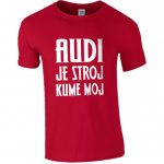 Audi Je Stroj Kume Moj