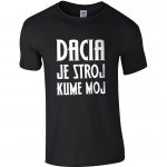 Dacia Je Stroj Kume Moj