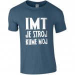 IMT Je Stroj Kume Moj