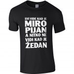 Svi Vide Kad Je Miro Pijan A Nitko Ne Vidi Kad Je Žedan