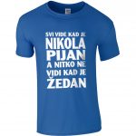 Svi Vide Kad Je Nikola Pijan A Nitko Ne Vidi Kad Je Žedan
