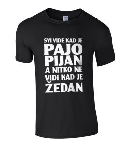 Svi Vide Kad Je Pajo Pijan A Nitko Ne Vidi Kad Je Žedan