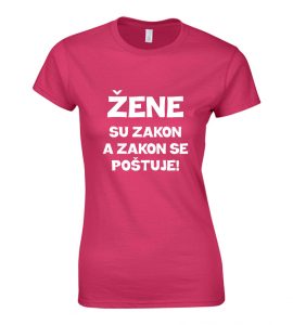 Žene Su Zakon A Zakon Se Poštuje