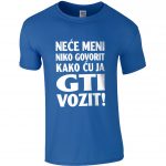 Neće Meni Niko Govorit Kako Ću Ja GTI Vozit