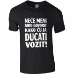 Neće Meni Niko Govorit Kako Ću Ja Ducati Vozit