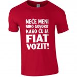 Neće Meni Niko Govorit Kako Ću Ja Fiat Vozit