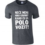 Neće Meni Niko Govorit Kako Ću Ja Polo Vozit