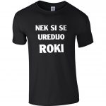 Nek Si Se Uredio Roki