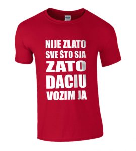 Nije Zlato Sve Što Sja Zato Daciu Vozim Ja