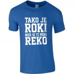 Tako Je Roki Nek Si Ti Meni Reko