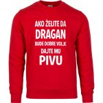 Ako Želite Da Dragan Bude Dobre Volje Dajte Mu Pivu