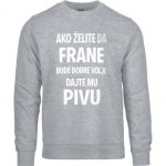 Ako Želite Da Frane Bude Dobre Volje Dajte Mu Pivu