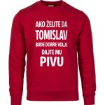 Ako Želite Da Tomislav Bude Dobre Volje Dajte Mu Pivu