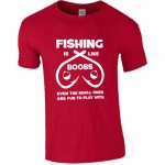 Fishing Is Like Boobs | Even The Small Ones Are Fun To Play With