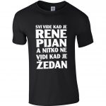 Svi Vide Kad Je Rene Pijan A Nitko Ne Vidi Kad Je Žedan