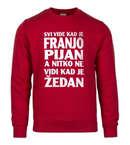 Svi Vide Kad Je Franjo Pijan A Nitko Ne Vidi Kad Je Žedan