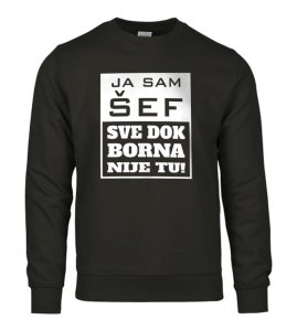 Ja Sam Šef Sve Dok Borna Nije Tu