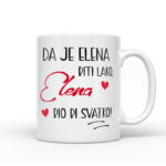 Da Je Elena Biti Lako, Elena Bio Bi Svatko