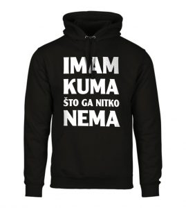 Imam Kuma Što Ga Nitko Nema