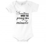 Sometimes When You Pray For A Miracle