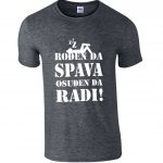 Rođen Da Spava, Osuđen Da Radi
