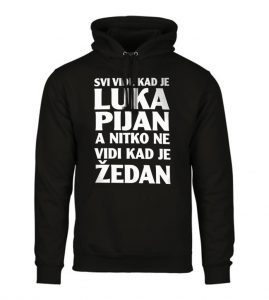 Svi Vide Kad Je Luka Pijan A Nitko Ne Vidi Kad Je Žedan