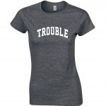 Trouble