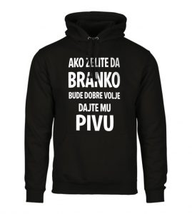 Ako Želite Da Branko Bude Dobre Volje Dajte Mu Pivu