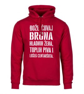 Bože Čuvaj Bruna Hladnih Žena, Toplih Piva I Lošeg Centaršuta