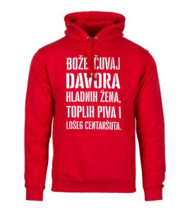 Bože Čuvaj Davora Hladnih Žena, Toplih Piva I Lošeg Centaršuta