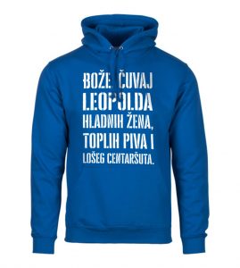 Bože Čuvaj Leopolda Hladnih Žena, Toplih Piva I Lošeg Centaršuta