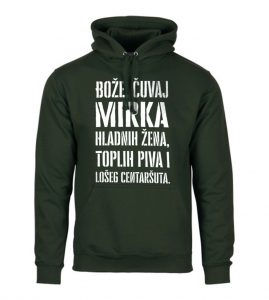 Bože Čuvaj Mirka Hladnih Žena, Toplih Piva I Lošeg Centaršuta