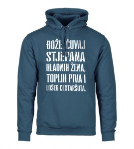 Bože Čuvaj Stjepana Hladnih Žena, Toplih Piva I Lošeg Centaršuta