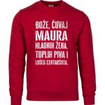 Bože Čuvaj Maura Hladnih Žena, Toplih Piva I Lošeg Centaršuta