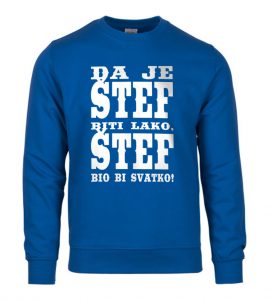 Da Je Štef Biti Lako, Štef Bio Bi Svatko