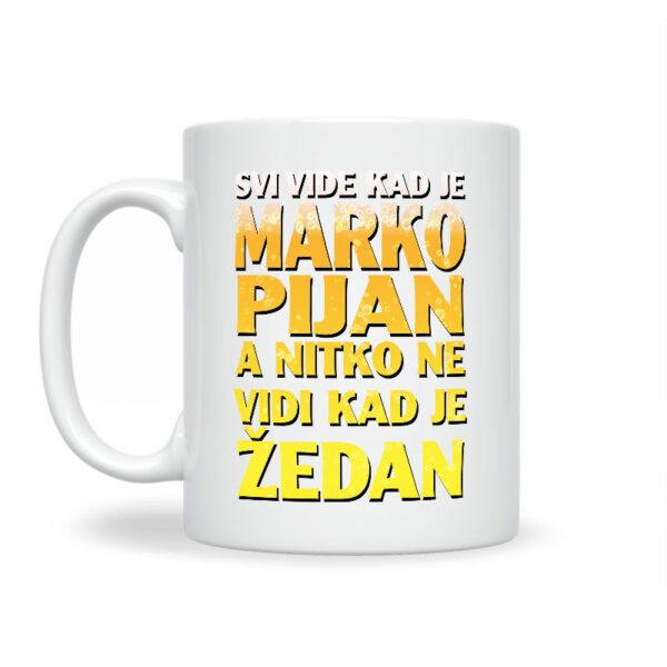 Svi Vide Kad Je Marko Pijan A Nitko Ne Vidi Kad Je Žedan - Slika 2