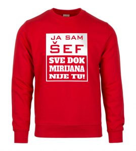 Ja Sam Šef Sve Dok Mirijana Nije Tu