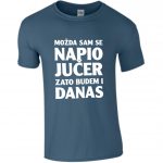 Možda Sam Se Napio Jučer Zato Budem I Danas