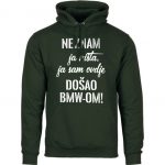 Ne Znam Ja Ništa Ja Sam Ovdje Došao BMW-om