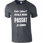 Kako Ljubav? Hvala Bogu Passat Je Dobro