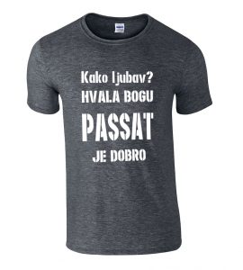 Kako Ljubav? Hvala Bogu Passat Je Dobro